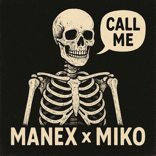MANEX X MIKO - CALL ME