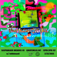 Sleepwalker Archives - Special Guest Mix - hellokawaii