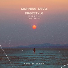 Morning Devo freestyle (Prod by OlyLo)