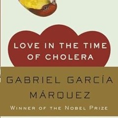 (Download PDF) Love in the Time of Cholera (Oprah's Book Club) By  Gabriel Garcia Marquez (Auth
