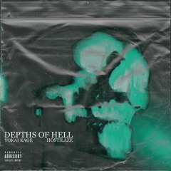 YOKAI KAGE x HOSTILAZE - DEPTHS OF HELL