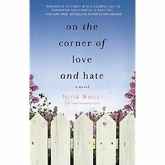 eBook ✔️ PDF On the Corner of Love and Hate
