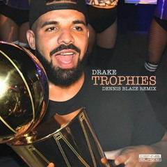 Trophies (Dennis Blaze Tech House Remix)