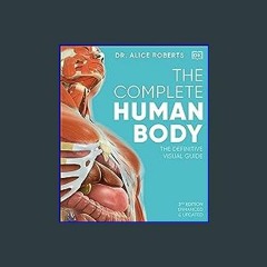 {DOWNLOAD} 📕 The Complete Human Body: The Definitive Visual Guide ZIP