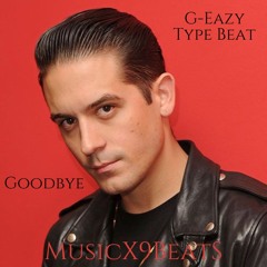 Goodbye - [G-EAZY Type Beat]