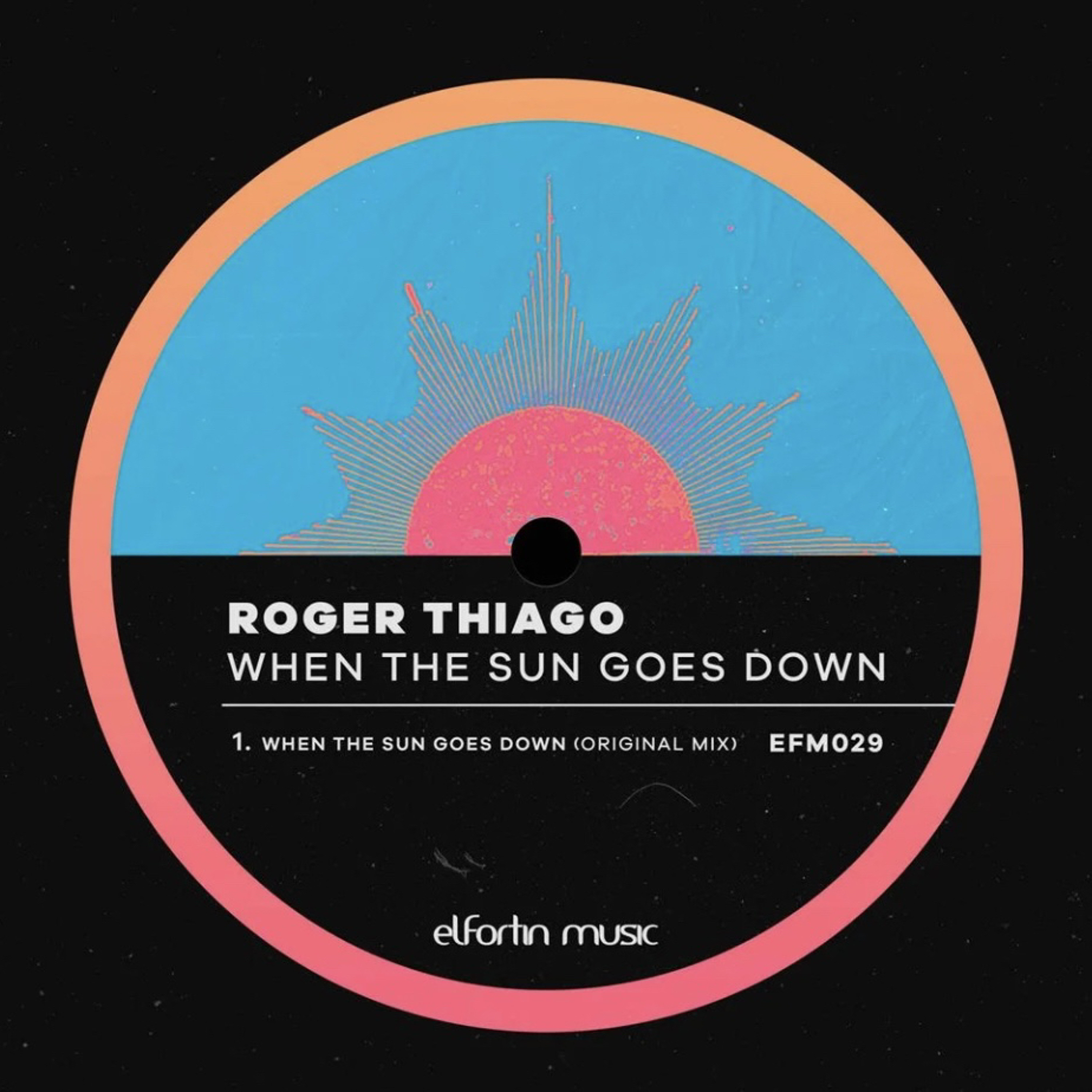Roger Thiago - When The Sun Goes Down (Original Mix) El Fortin  Music episode artwork