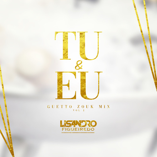 Tu & Eu  [GUETTO ZOUK MIX] 2k22