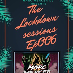 The Lock Down Sessions EP006 Music is Motivation