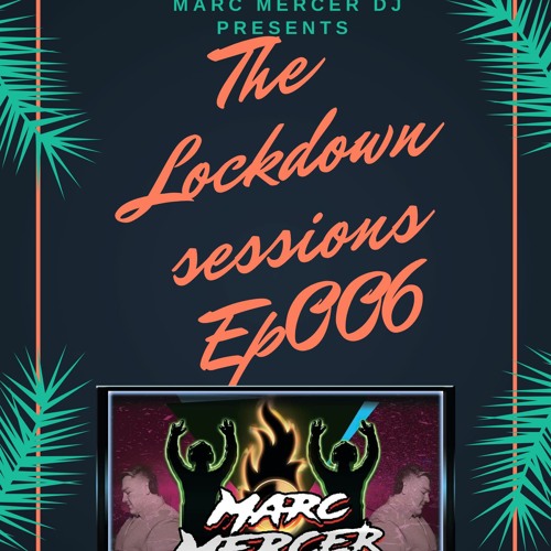 The Lock Down Sessions EP006 Music is Motivation