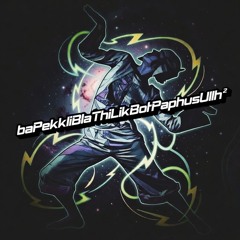 baPekkliBlaThiLikBotPaphusUllh²