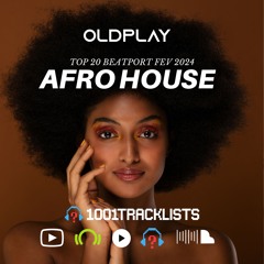 Afro House - Top 20 BeatPort - Fev2024
