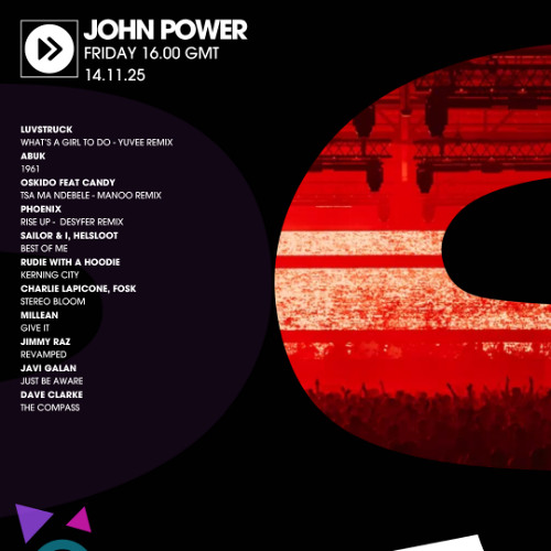 John Power - EP 265 - 14.11.25 - Desyfer, Rudie With a Hoodie, Dave Clarke