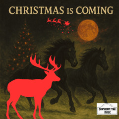 Christmas is Coming