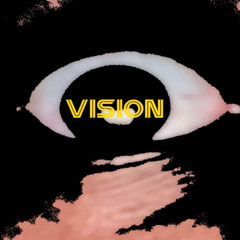 VISION