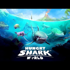 Hungry Shark World Main Theme