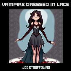 Vampire Dressed In Lace