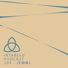 Intaresu Podcast 205 - Jemmi