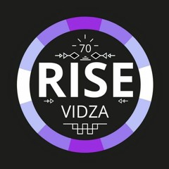 RISE Radio Show Vol. 70 | Mixed by Vidza