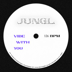Vibe With You
