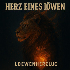 Herz eines Löwen