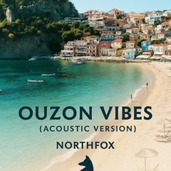 Ouzon Vibes (Acoustic Version).mp3