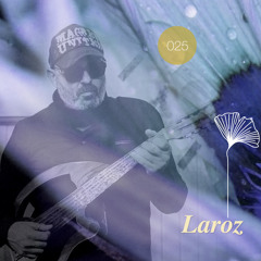 LAROZ | Redolence Radio 025