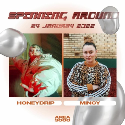 Spinning Around Ep 67: Honeydrip - 24 January 2022