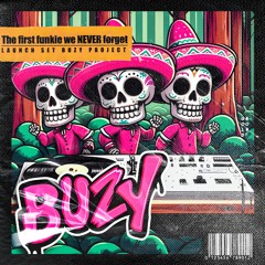 Buzy Set - The First Funkie We Never Forget