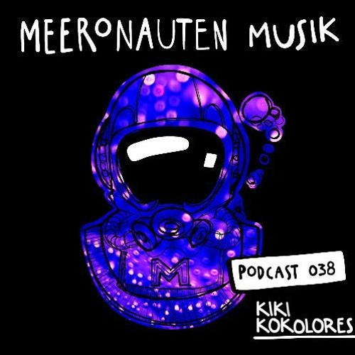 MeeronautenCast #38 - Kiki Kokolores