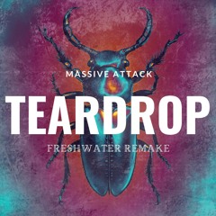 Massive Attack - Teardrop (freshwater remake)