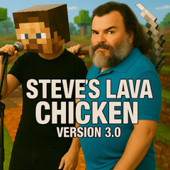 Steve's Lava Chicken - version 3.0 🔥