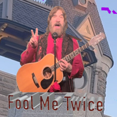 Fool Me Twice