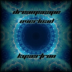 Dreamscape Overload