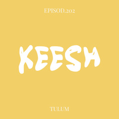 EPISOD.202 TULUM