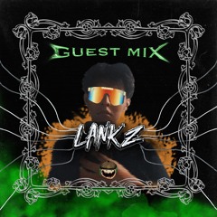 Lankz - Guest Mix [SORCERERS CREW]