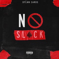 No Slack