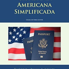 Read PDF √ Cidadania Americana Simplificada (Portuguese Edition) by  Celma de Faria L