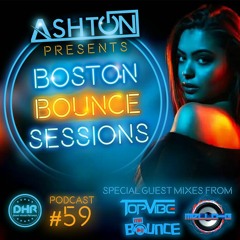 Boston Bounce Sessions Podcast #59 MELLO G - TOPVIBE - MR BOUNCE