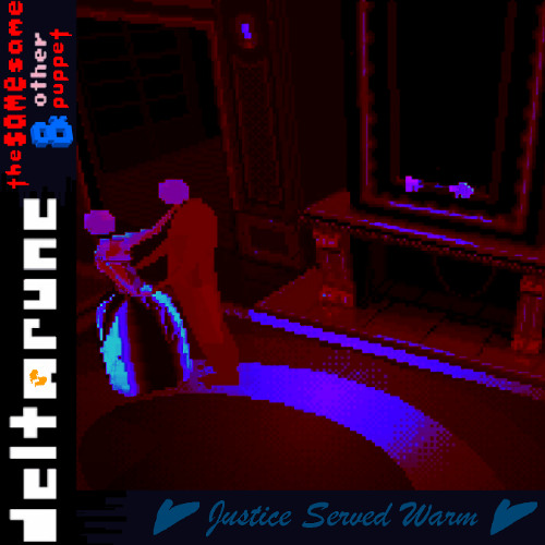 [PIPEJAM] Justice Served Warm - [Deltarune: The Same Same & Other Puppet]