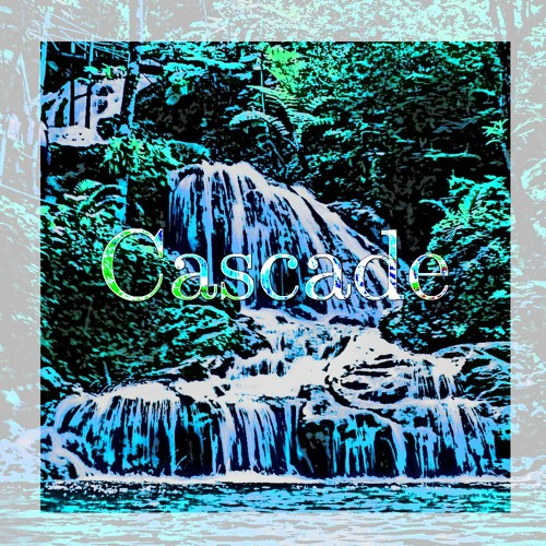 Cascade