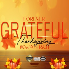 Forever Grateful:80's/90's Thanksgiving R&B Mix (Lauryn Hill, Toni Braxton, Mary J Blige, Brandy)