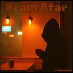 From Afar