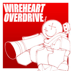 WIREHEART OVERDRIVE