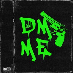 DM ME (prod. by Flexogolik)