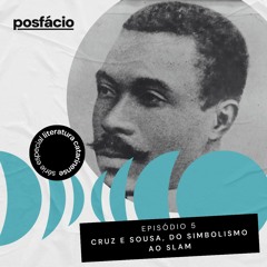 Literatura catarinense: Cruz e Sousa, do simbolismo ao slam
