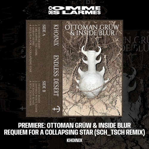 PREMIERE CDL || Ottoman Grüw, Inside Blur - Requiem for a Collapsing Star (sch Rx) [Khoinix] (2024)