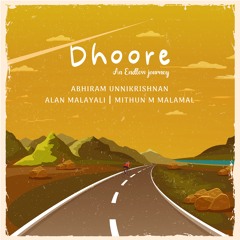 Dhoore - An Endless Journey | Malayalam Travel Indie Song |