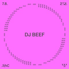 DJ Beef @ SC22 – 07.08.22