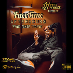 Facetime Afterhours (The R&B Tape)