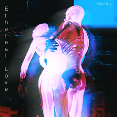 Ethereal Love (Prod. Jootsu)